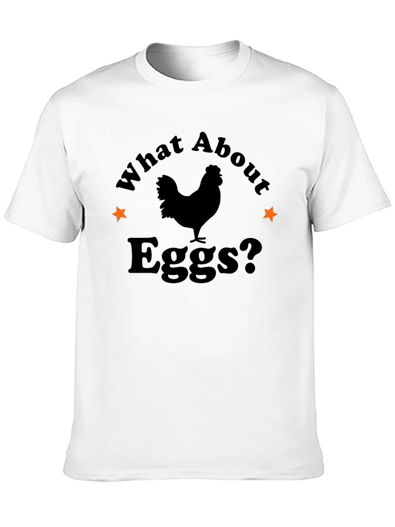 What About Eggs? Graphic Tee - Novelty T-Shirt