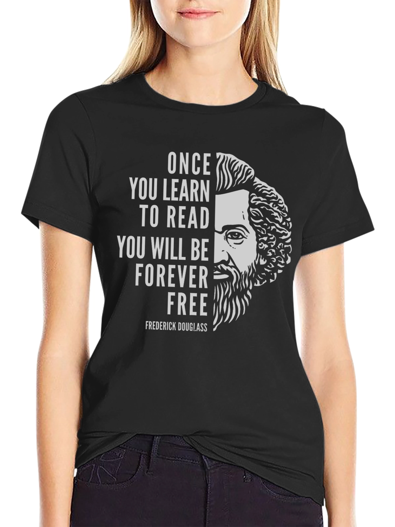 Frederick Douglass T-Shirt: Once You Learn To Read