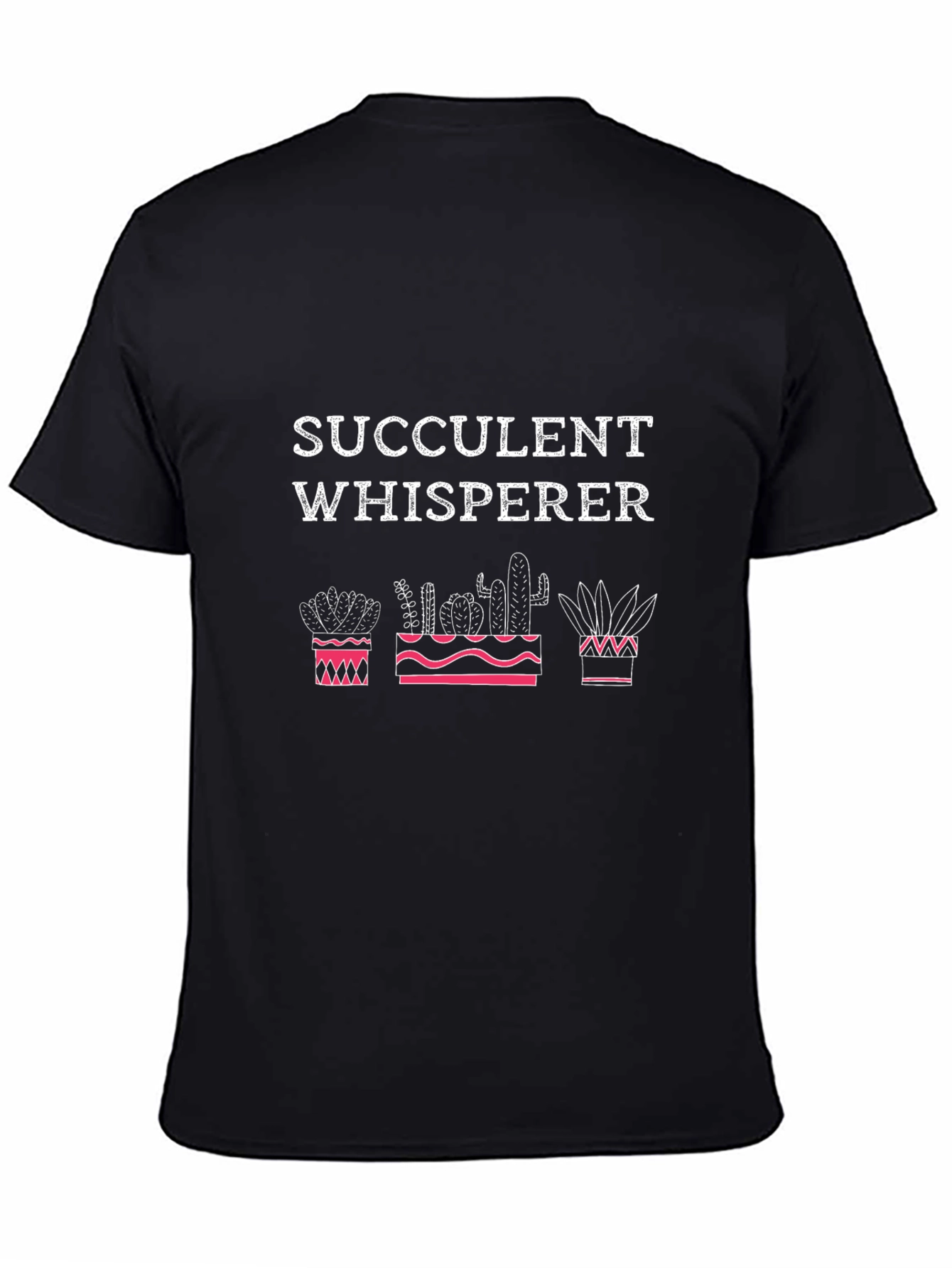 Succulent Whisperer T-Shirt - Cactus Plant Lover Tee