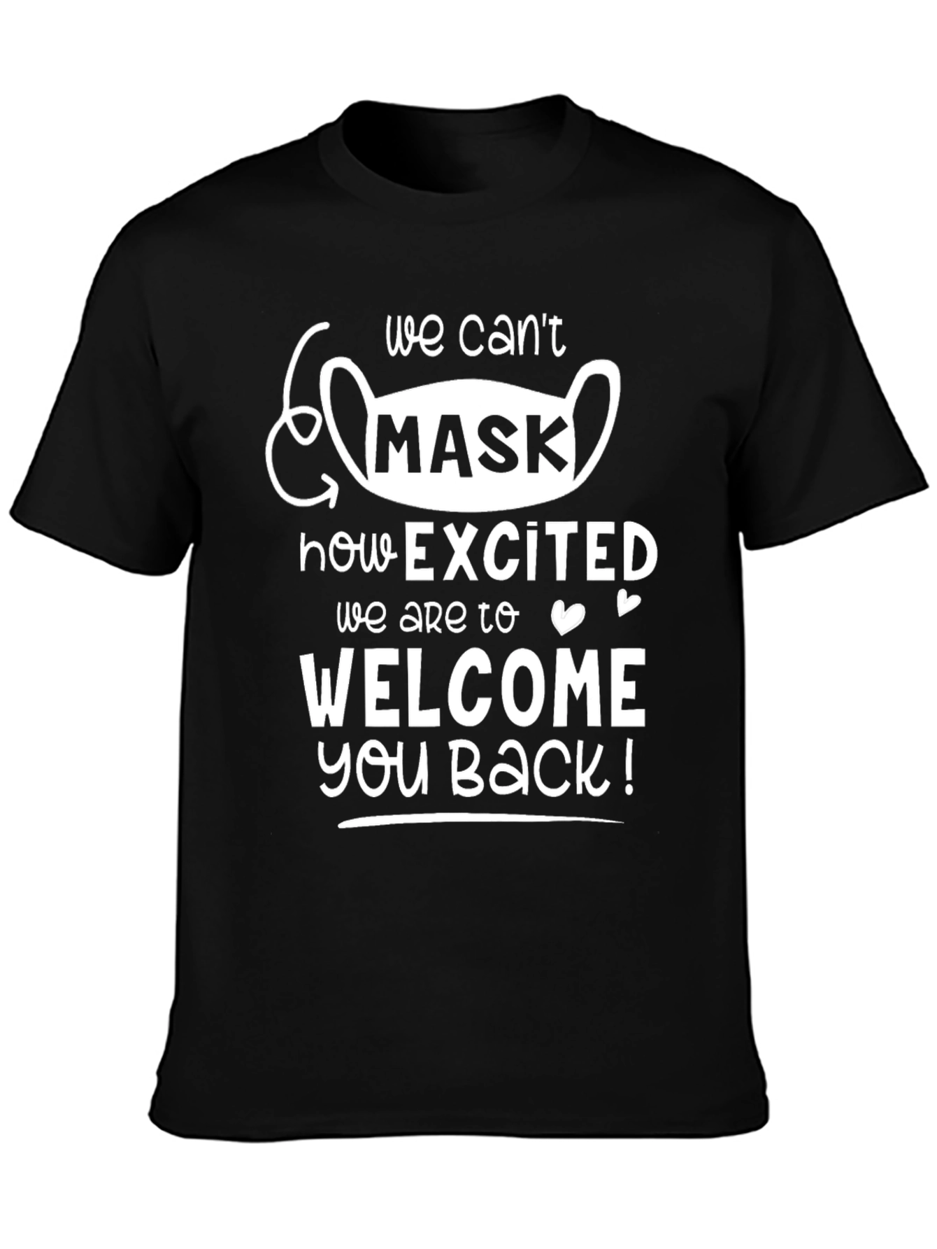 Welcome Back Mask T-Shirt
