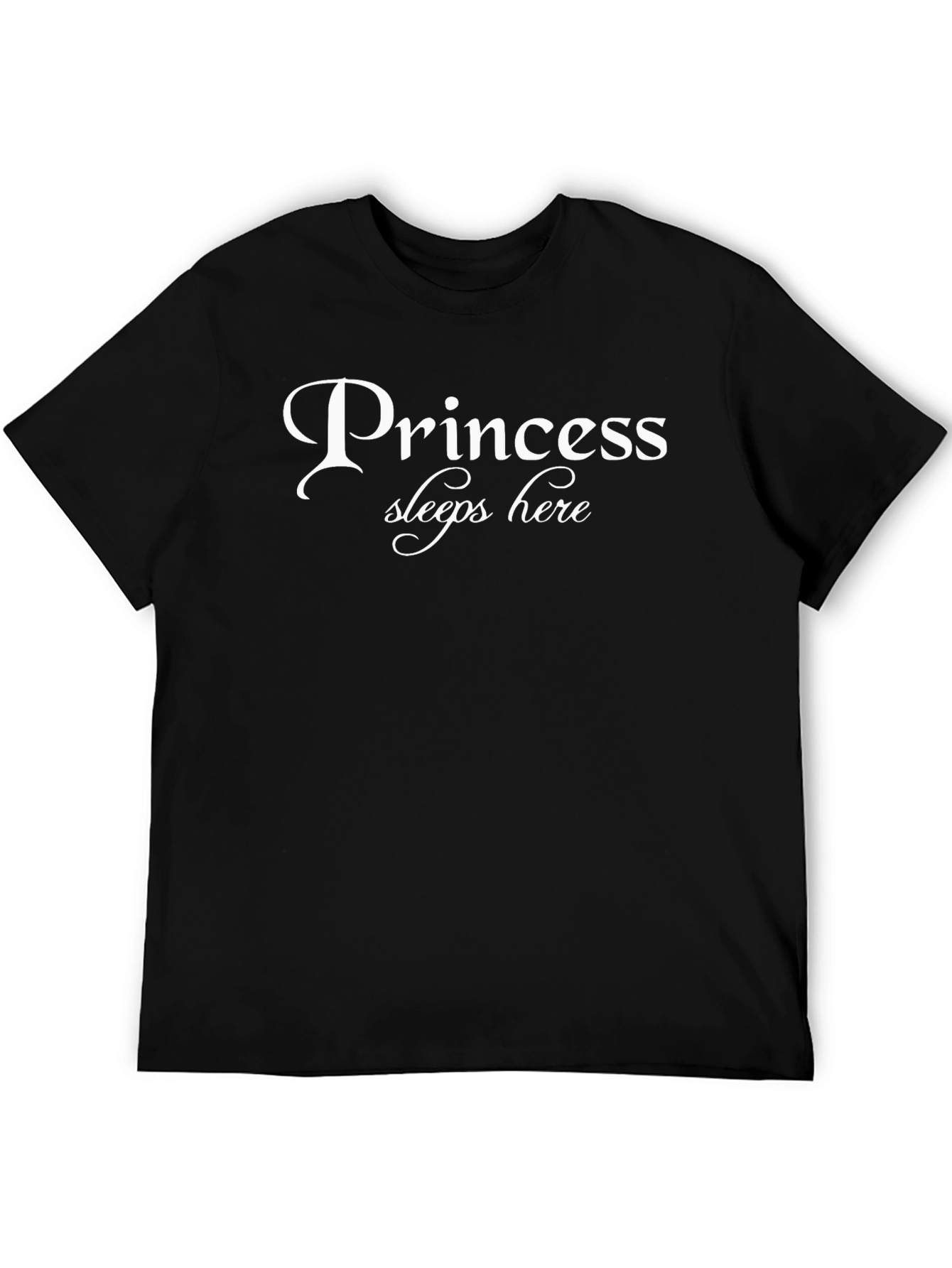 Princess Sleeps Here - Novelty Graphic T-Shirt