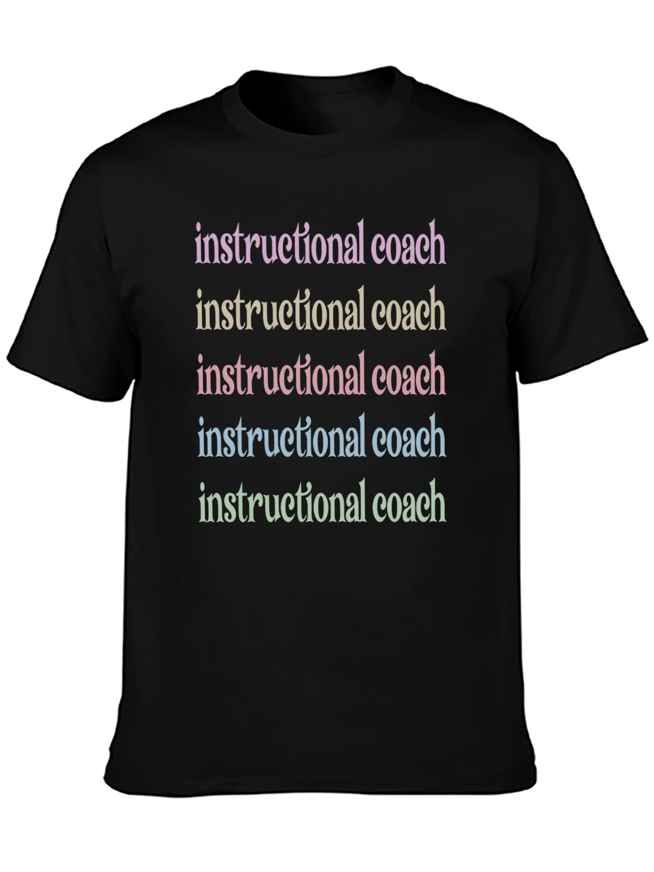 Instructional Coach Rainbow Text T-Shirt