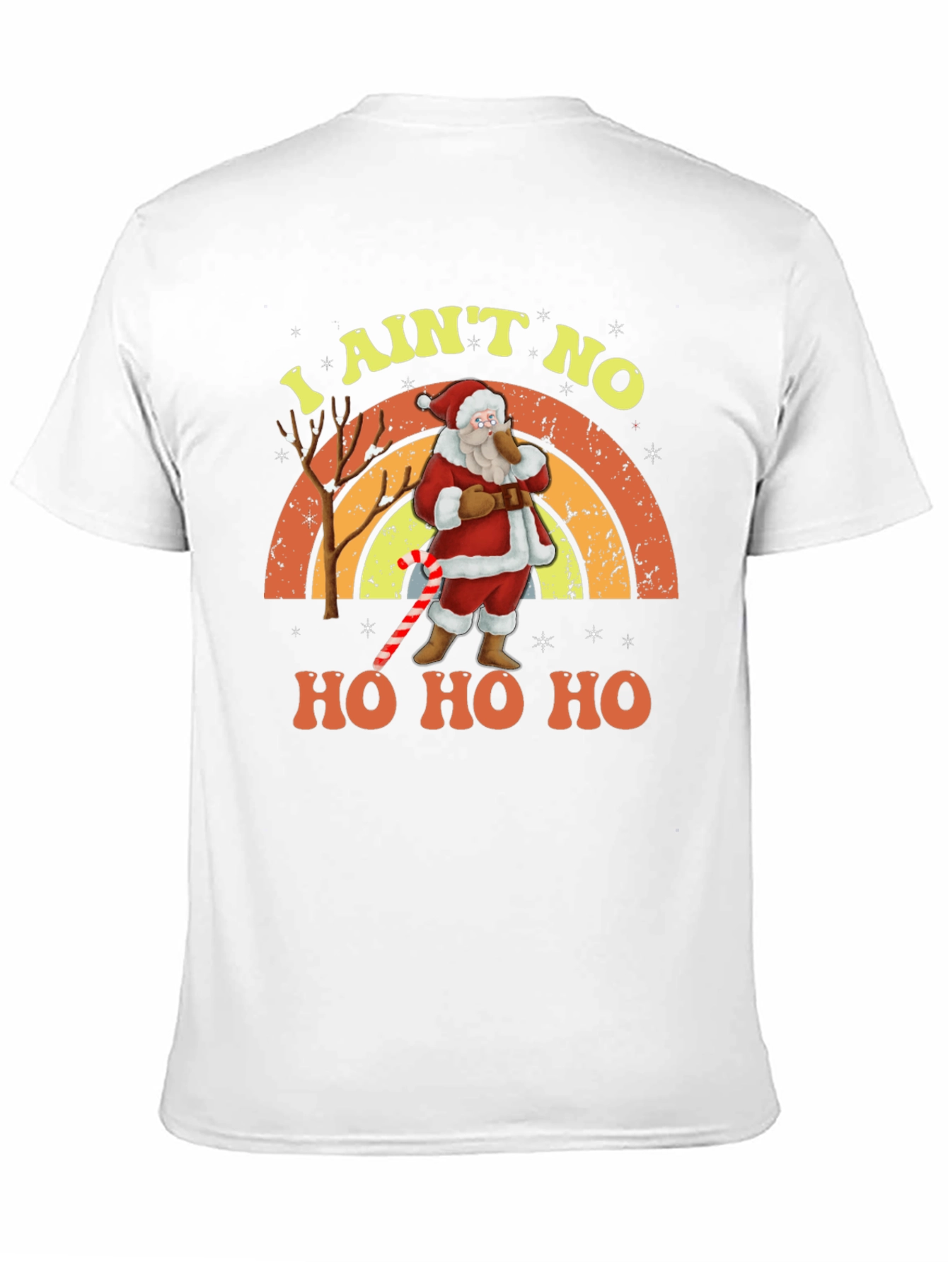 I Aint No Ho Ho Ho Santa Christmas T-Shirt