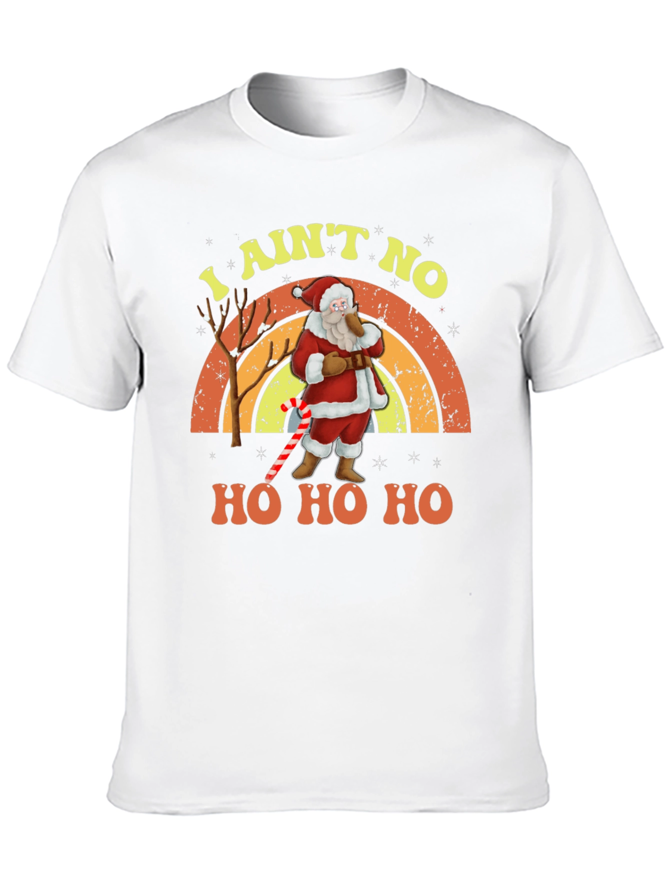 I Aint No Ho Ho Ho Santa Christmas T-Shirt