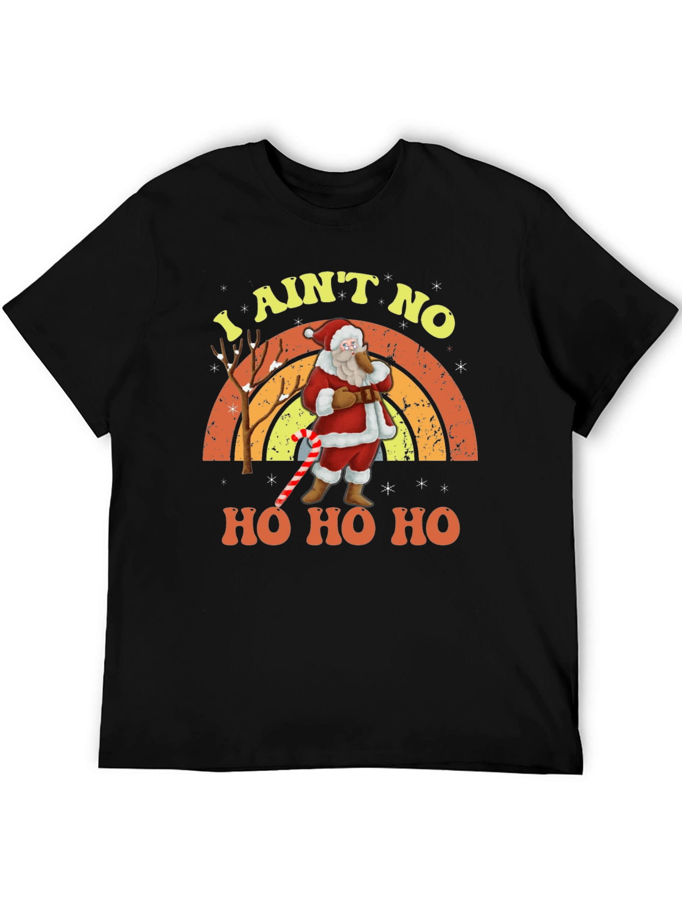 I Aint No Ho Ho Ho Santa Christmas T-Shirt