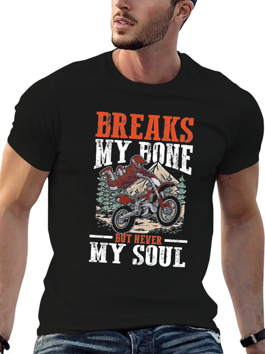 Breaks My Bone T-Shirt - Motocross Biker Tee
