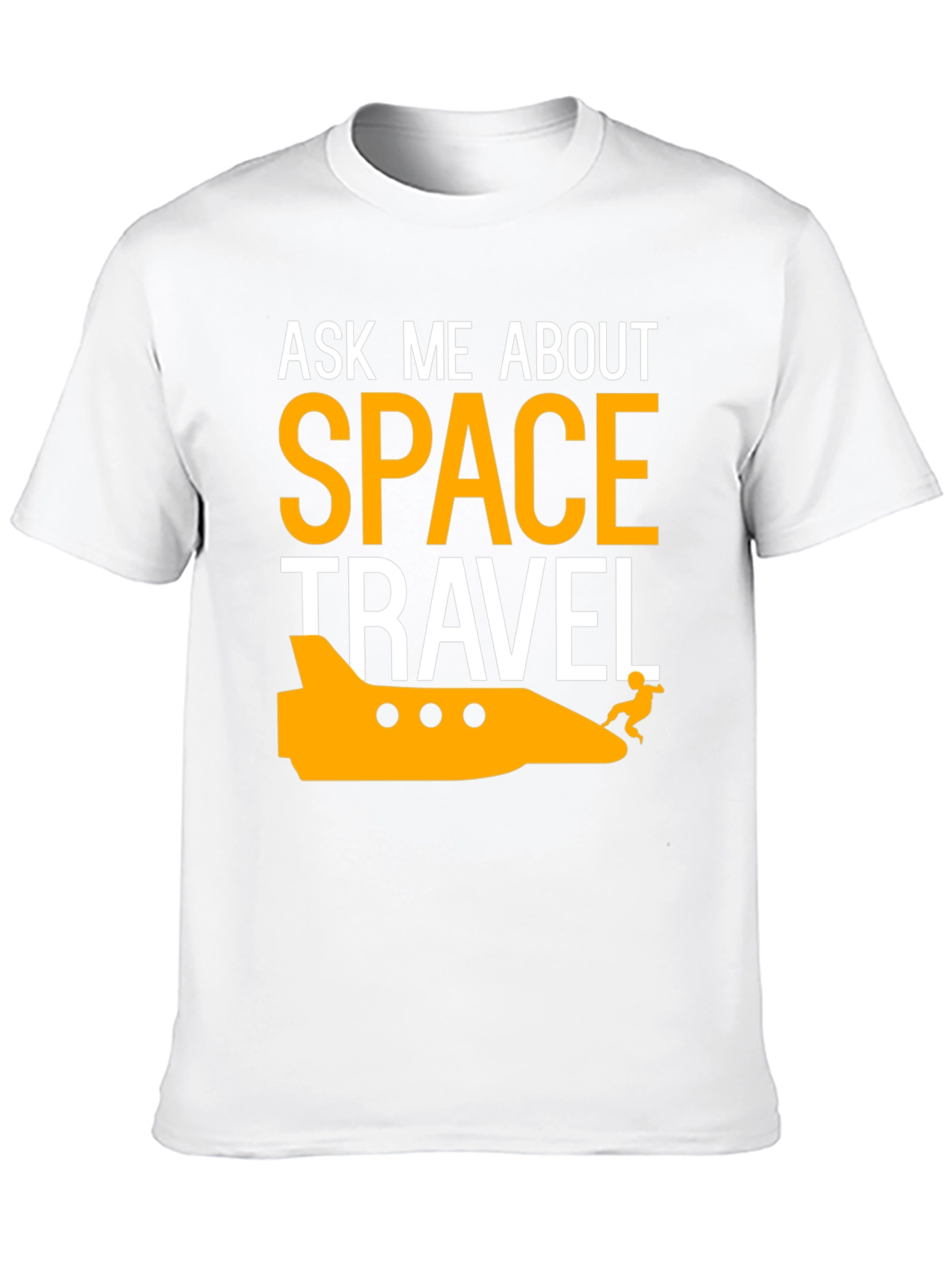 Ask Me About Space Travel T-Shirt