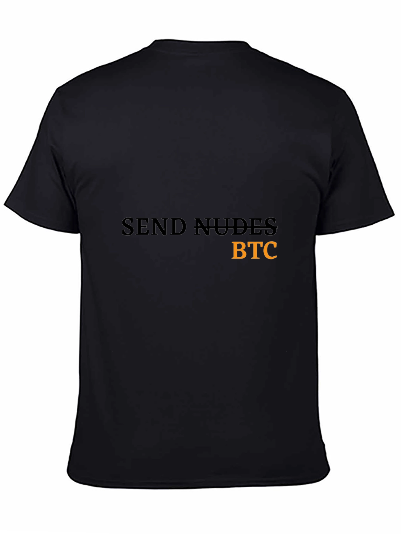 Send Nudes BTC Black T-Shirt