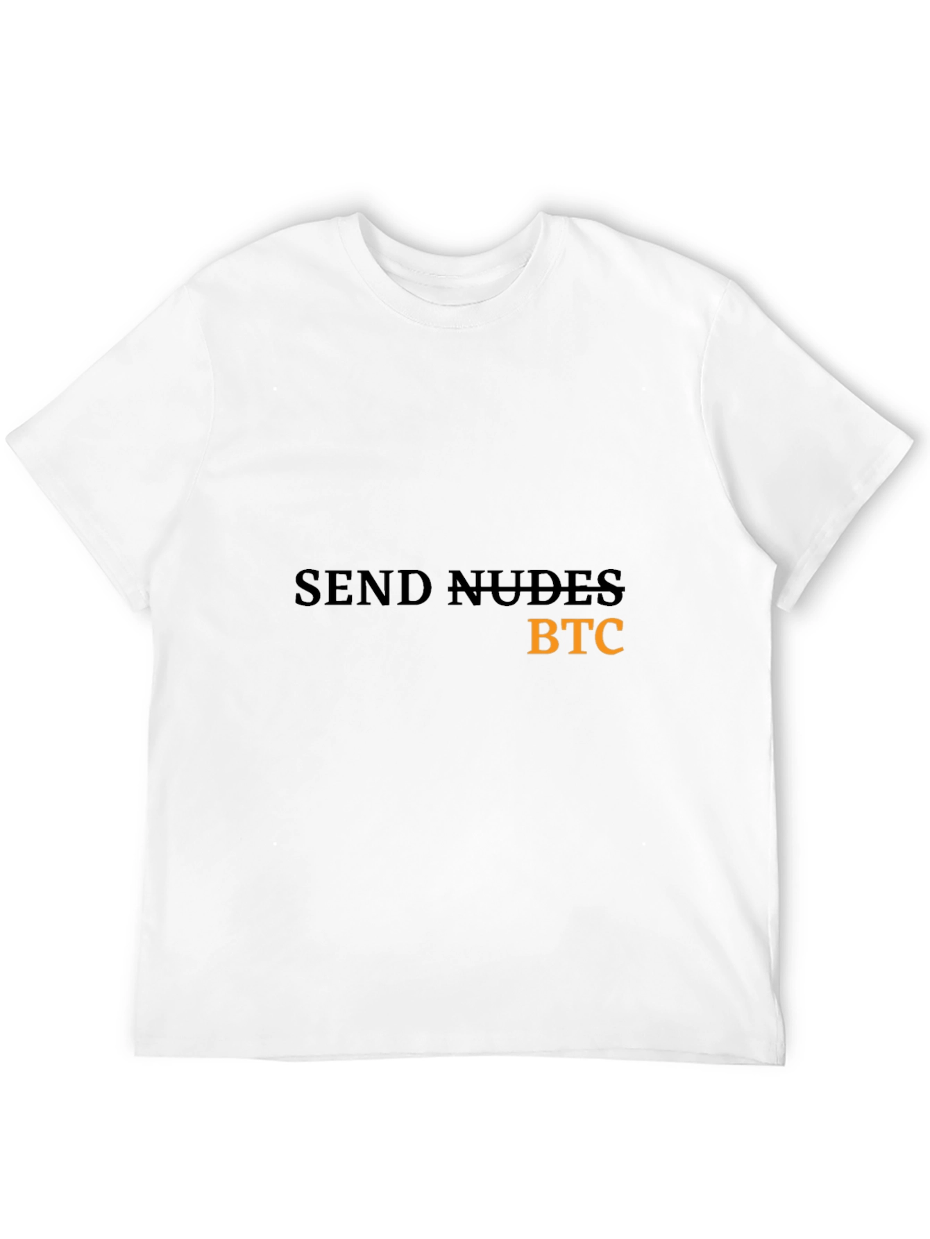 Send Nudes BTC Black T-Shirt