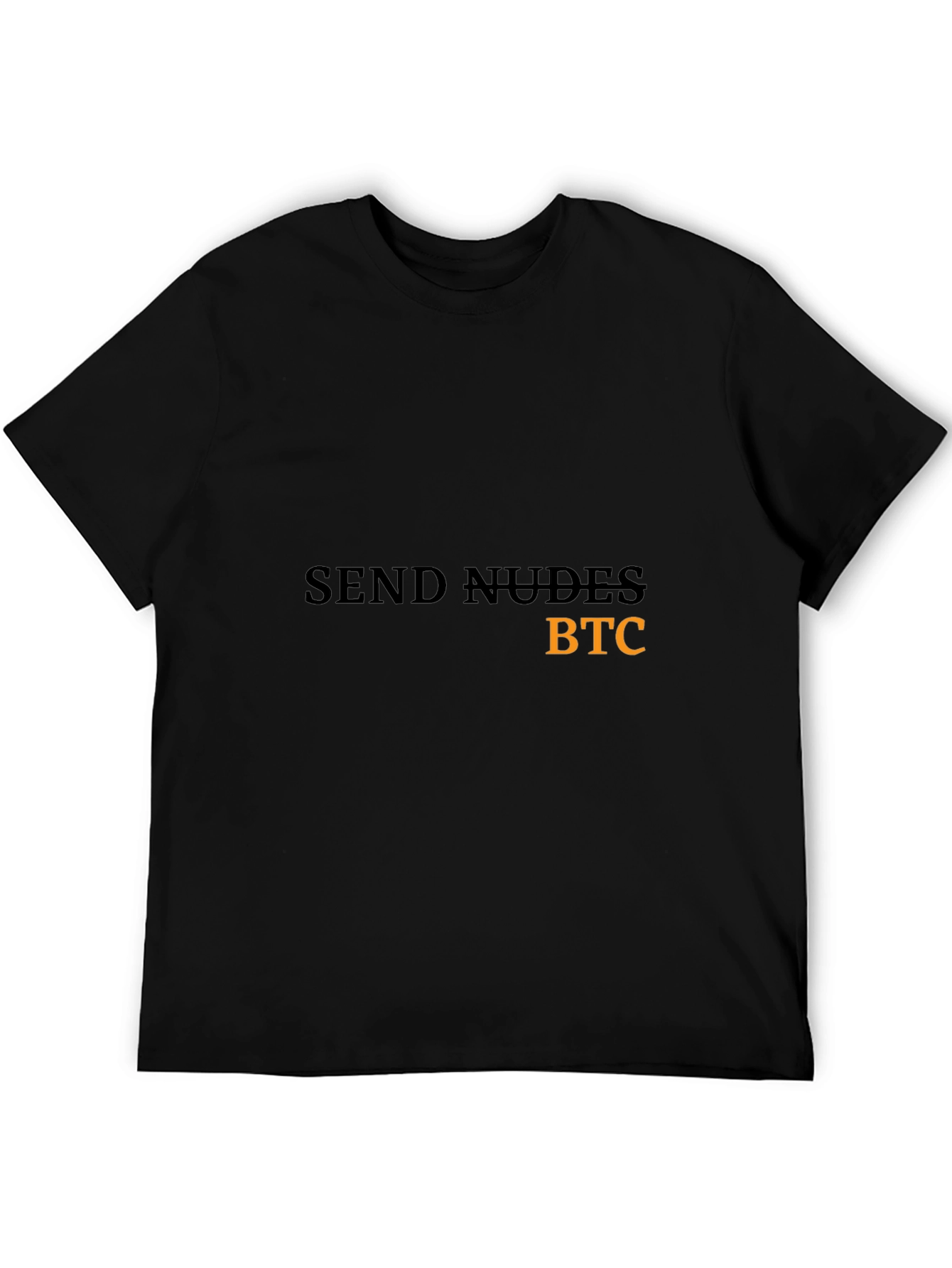 Send Nudes BTC Black T-Shirt