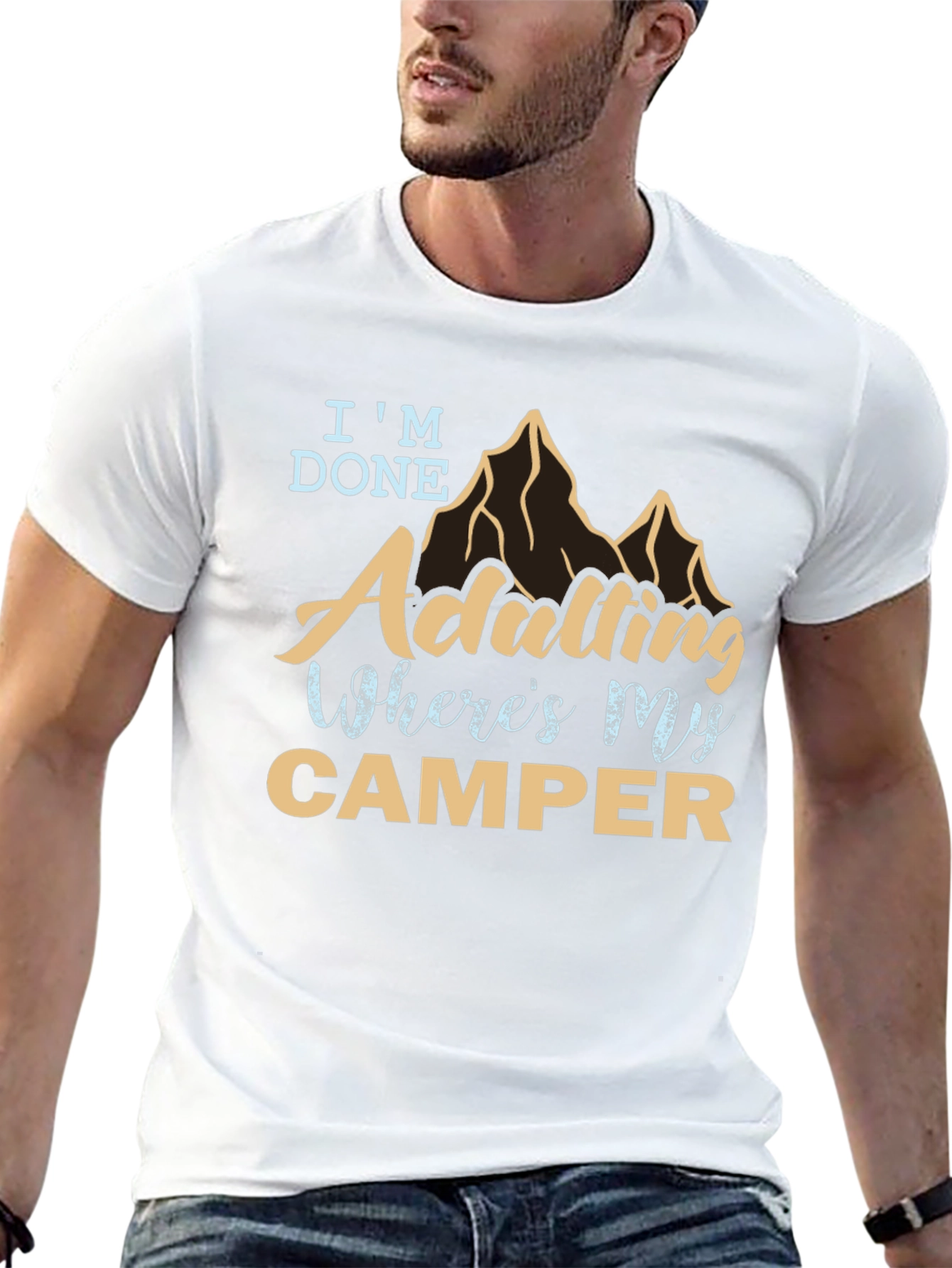 Im Done Adulting Wheres My Camper Graphic Tee