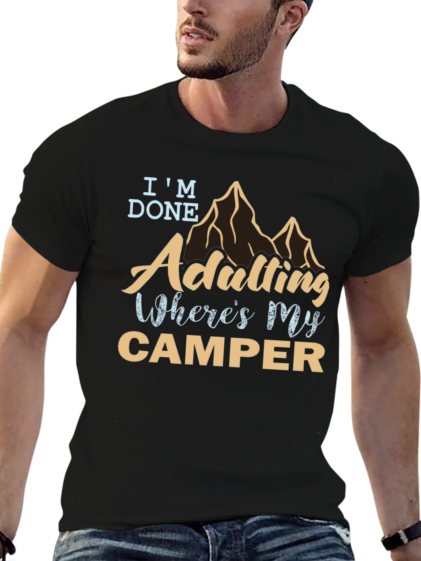 Im Done Adulting Wheres My Camper Graphic Tee