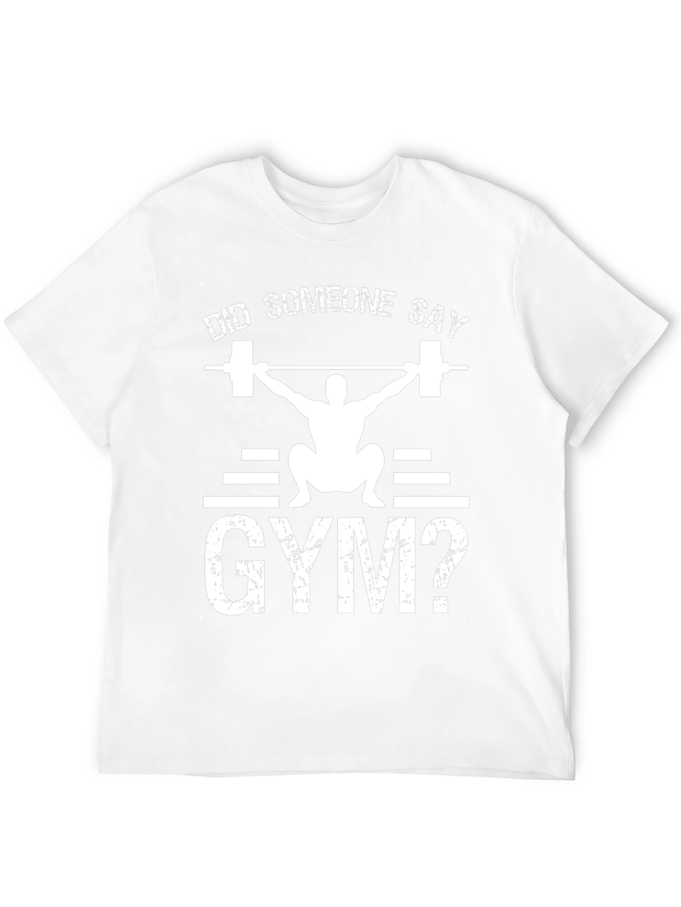 Did Someone Say Gym? Black T-Shirt