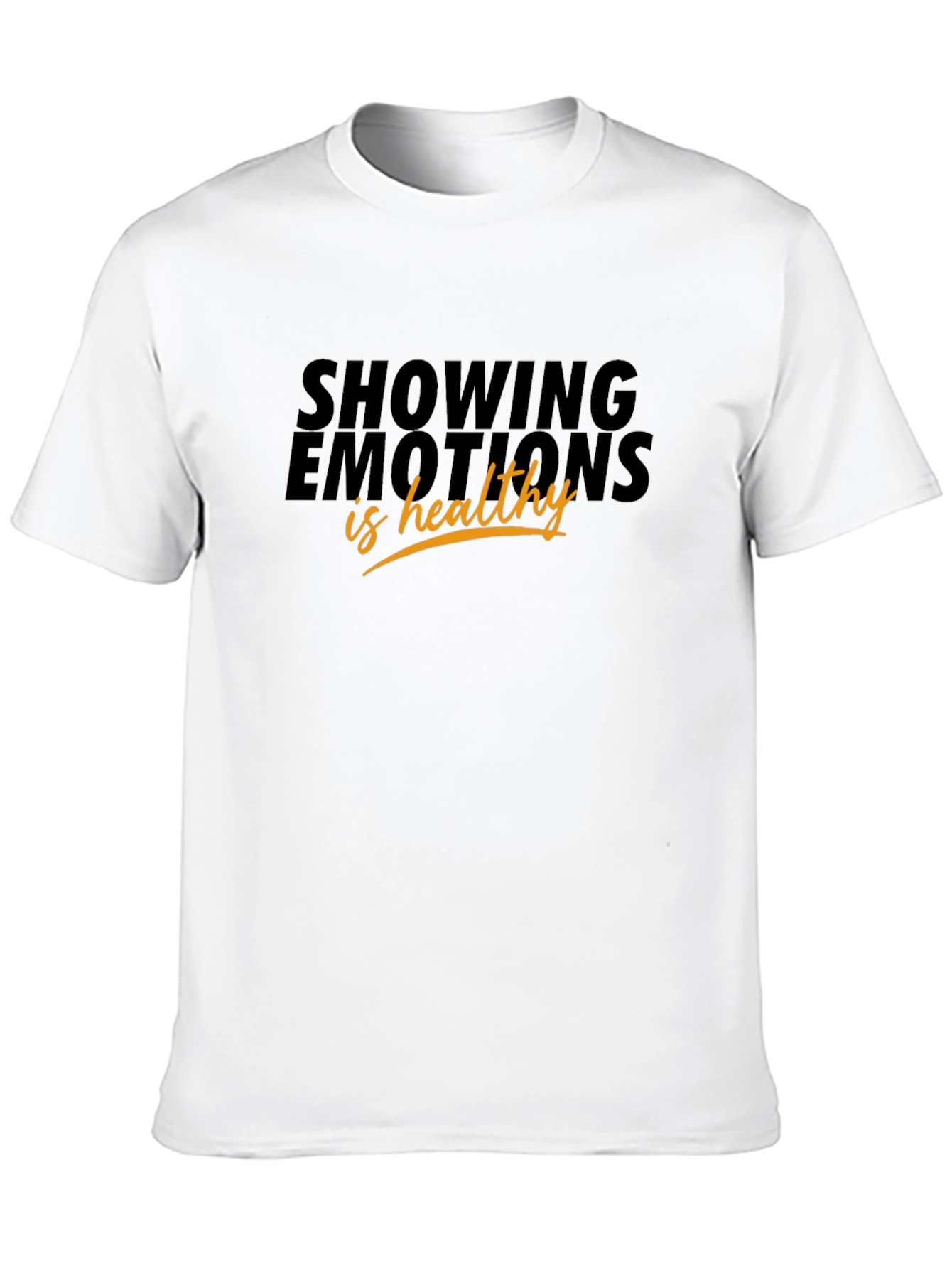 Showing Emotions Is Healthy Black T-Shirt