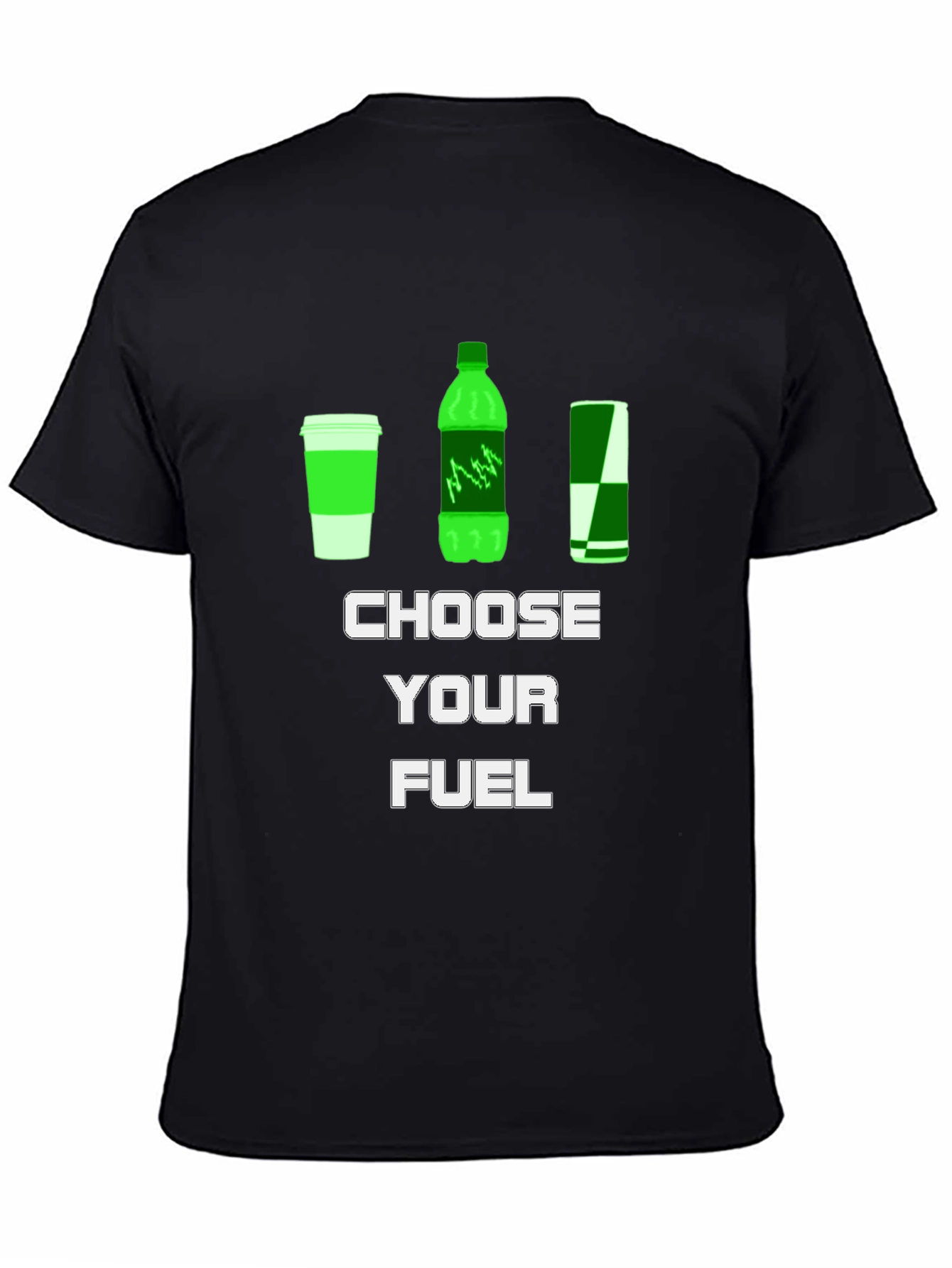 Choose Your Fuel T-Shirt - Energy Drink Theme