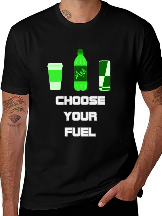 Choose Your Fuel T-Shirt - Energy Drink Theme