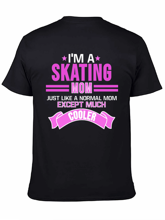 Im A Skating Mom T-Shirt - Novelty Tee