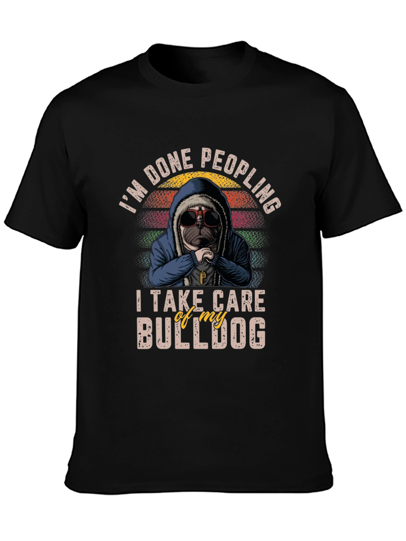 Im Done Peopling Bulldog Graphic T-Shirt