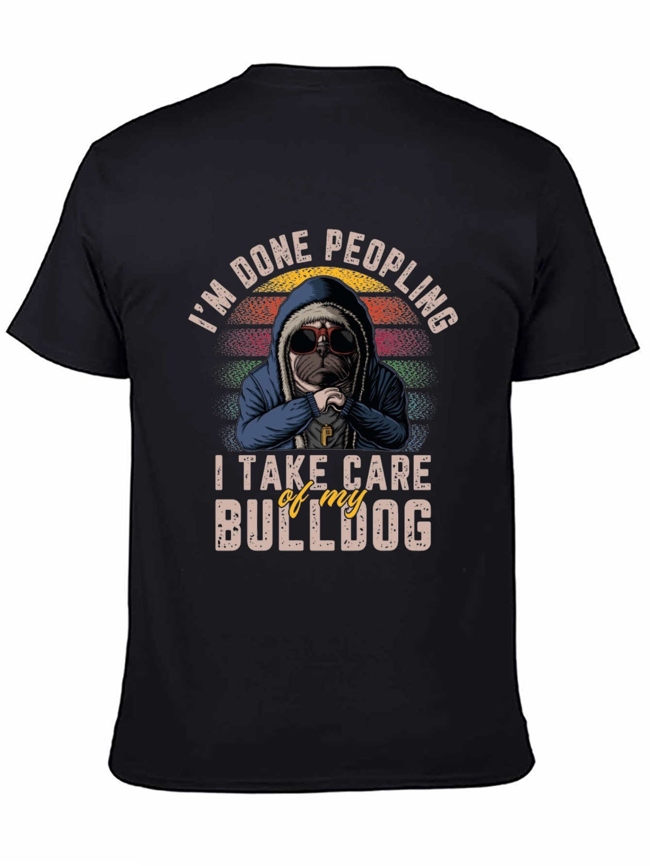 Im Done Peopling Bulldog Graphic T-Shirt