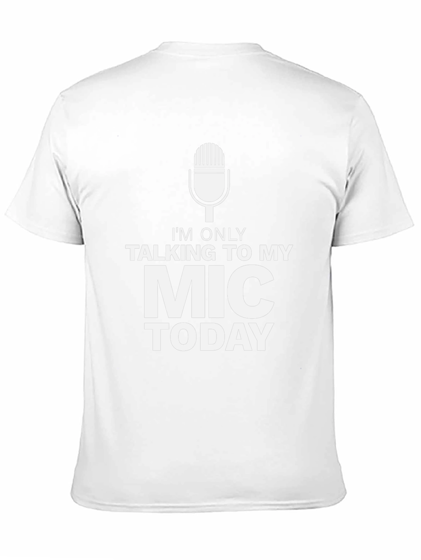 Im Only Talking To My Mic Today Black T-Shirt