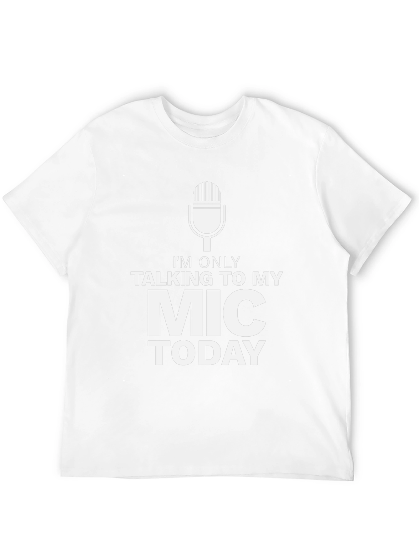 Im Only Talking To My Mic Today Black T-Shirt