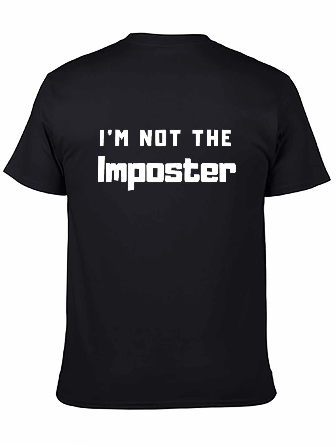 Im Not The Imposter Crew Neck T-Shirt