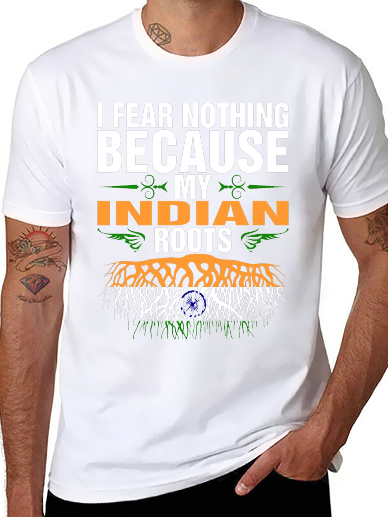 I Fear Nothing Because My Indian Roots T-Shirt