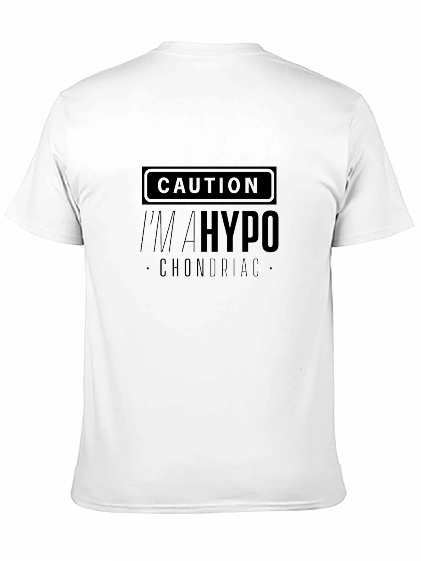 Caution Im A Hypochondriac Graphic Tee