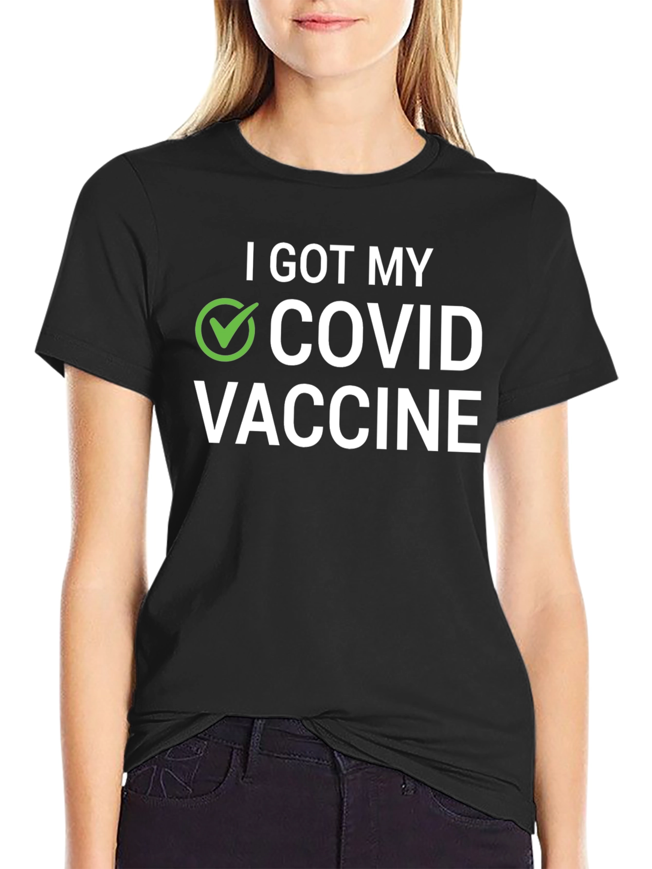 I Got My COVID Vaccine T-Shirt - Adult Unisex