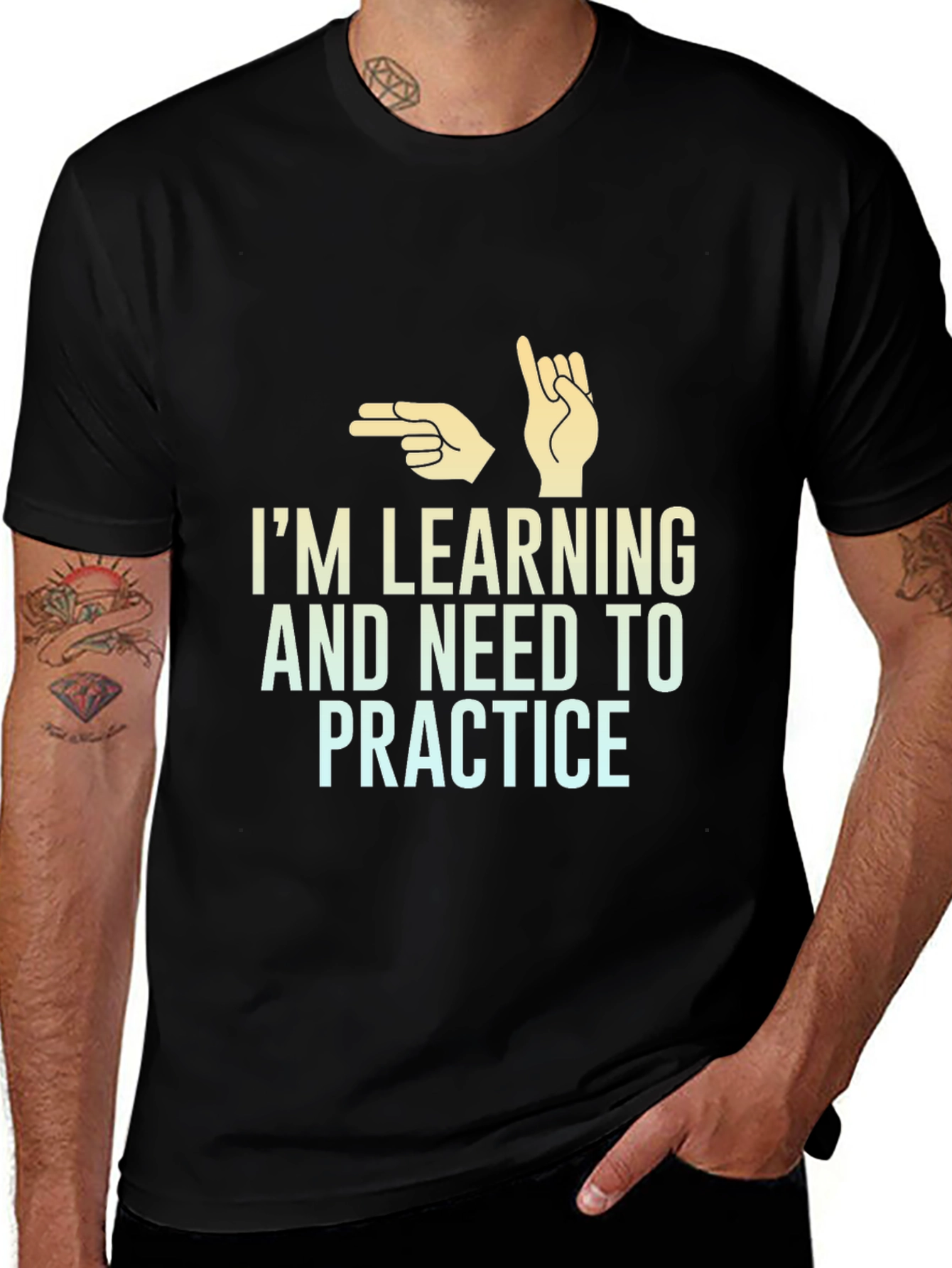Im Learning and Need to Practice T-Shirt
