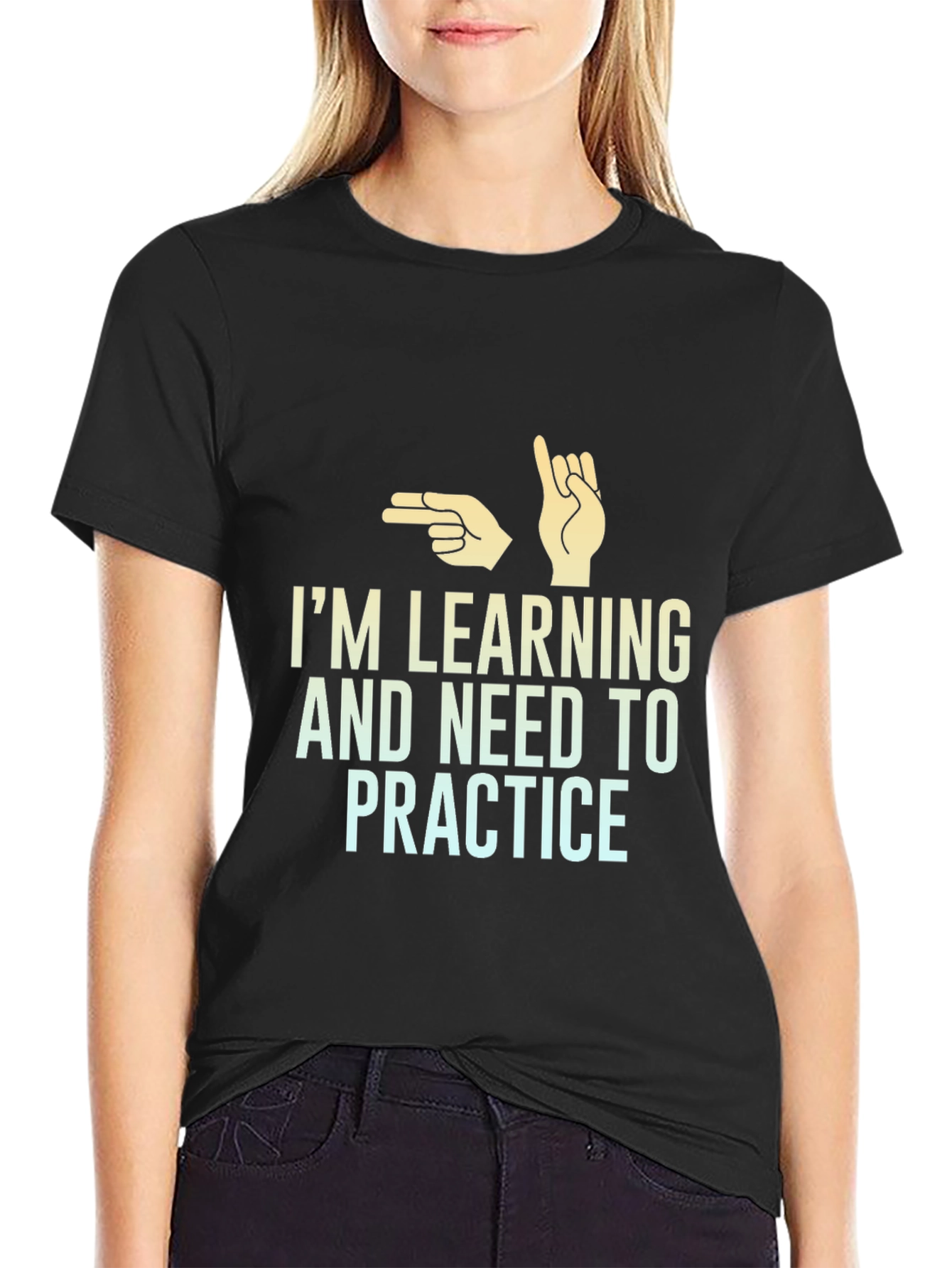 Im Learning and Need to Practice T-Shirt