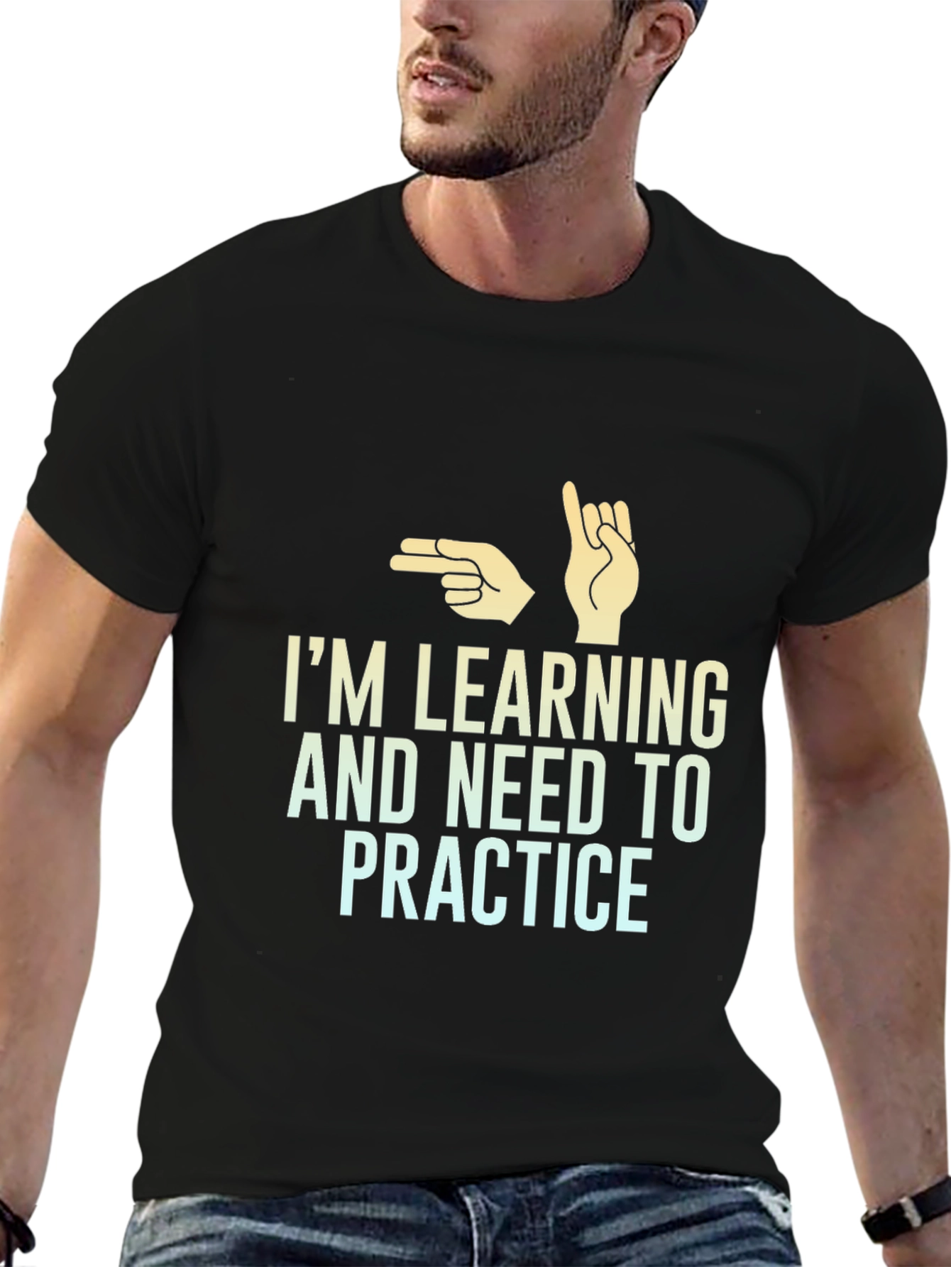 Im Learning and Need to Practice T-Shirt