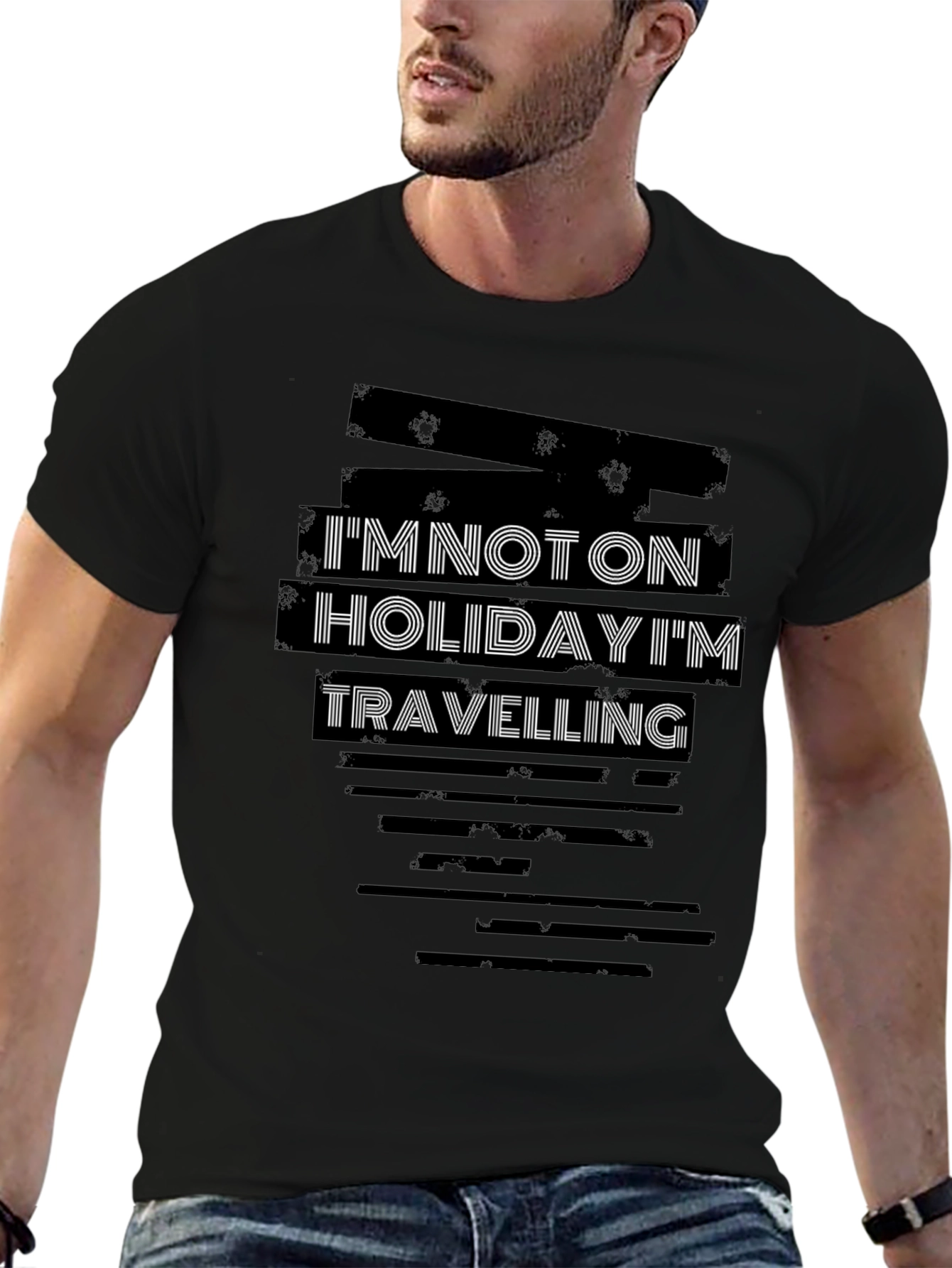 Im Not On Holiday Im Travelling Graphic T-Shirt