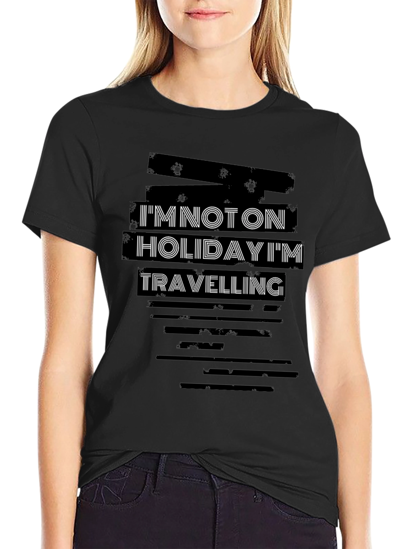 Im Not On Holiday Im Travelling Graphic T-Shirt