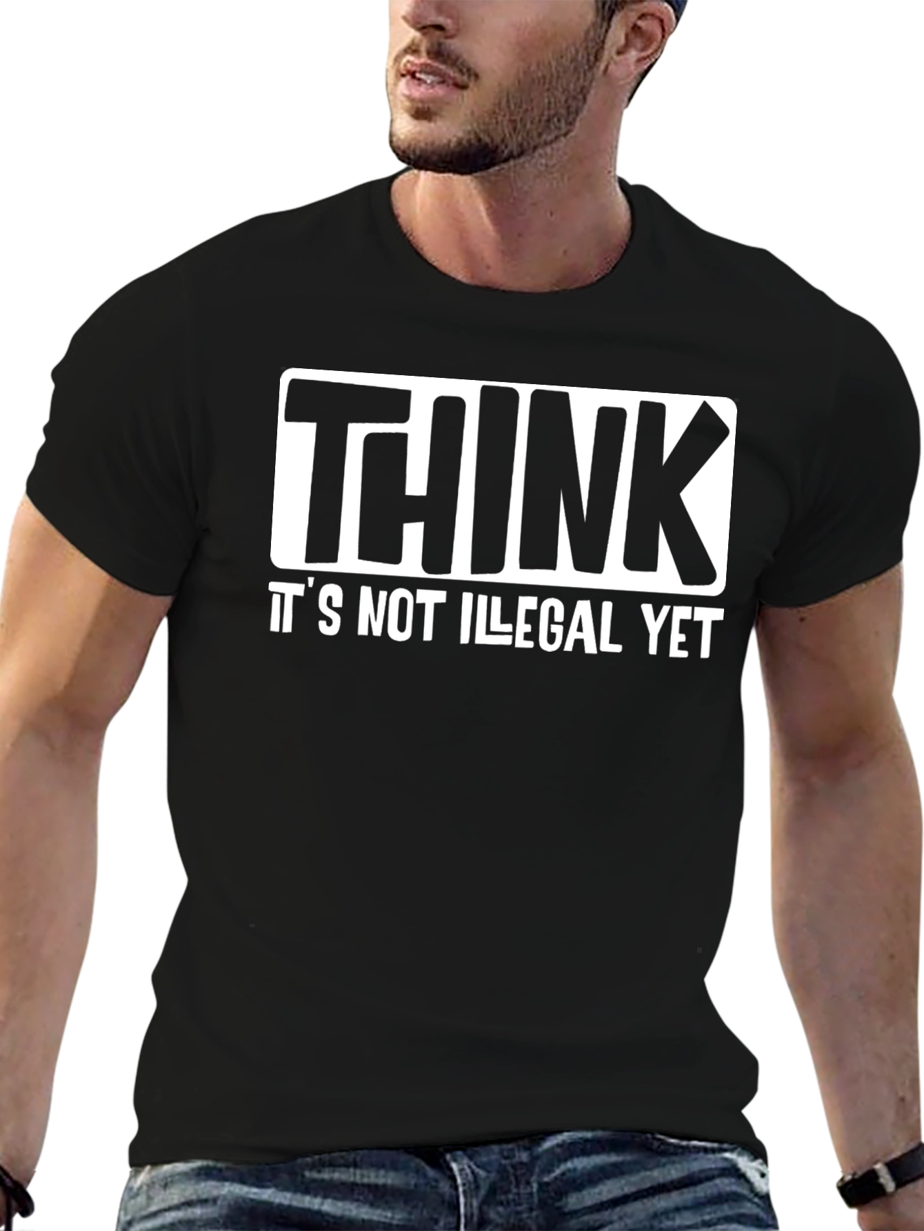 Think Its Not Illegal Yet Black T-Shirt