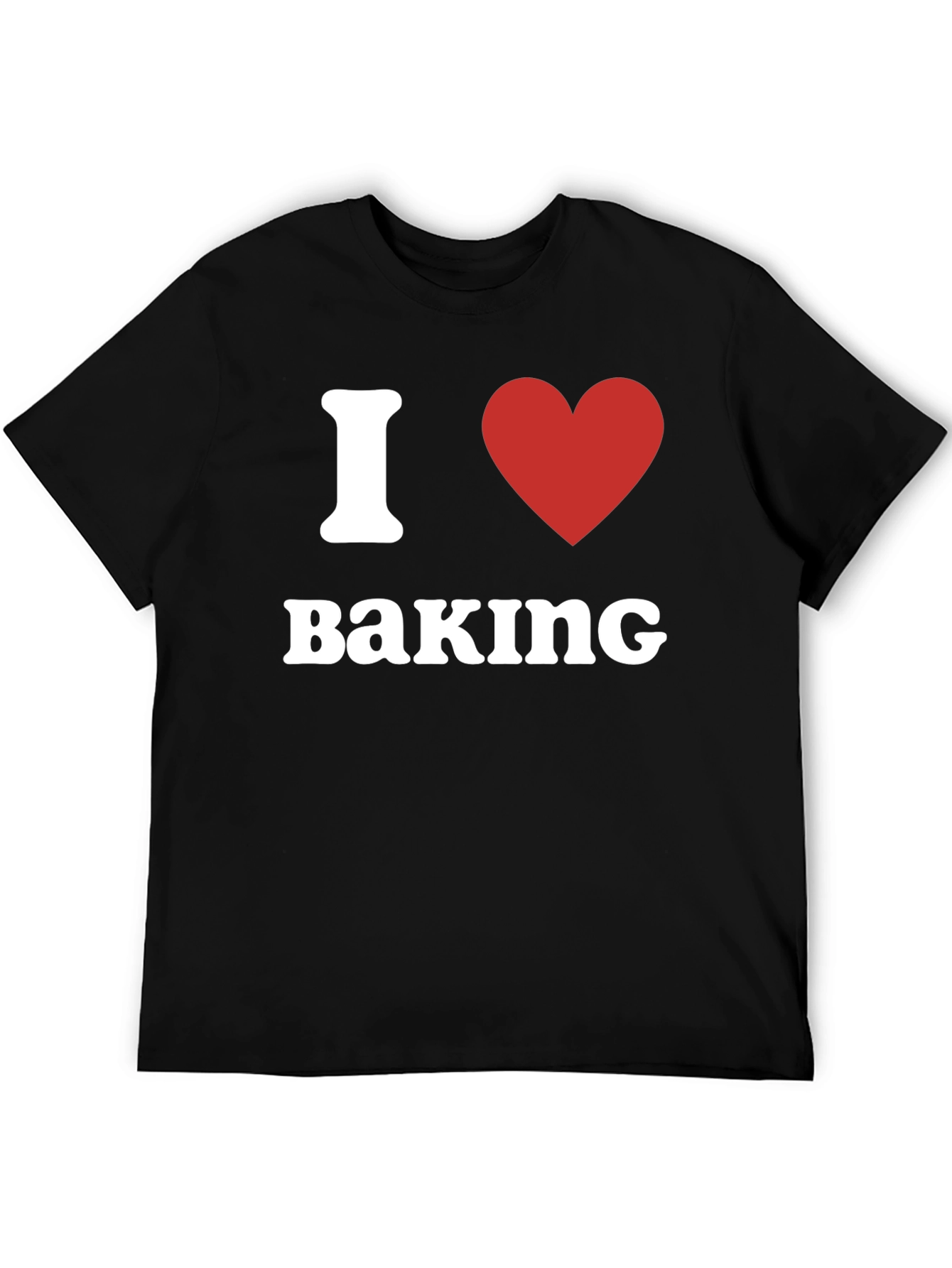 I Love Baking T-Shirt - Novelty Gift