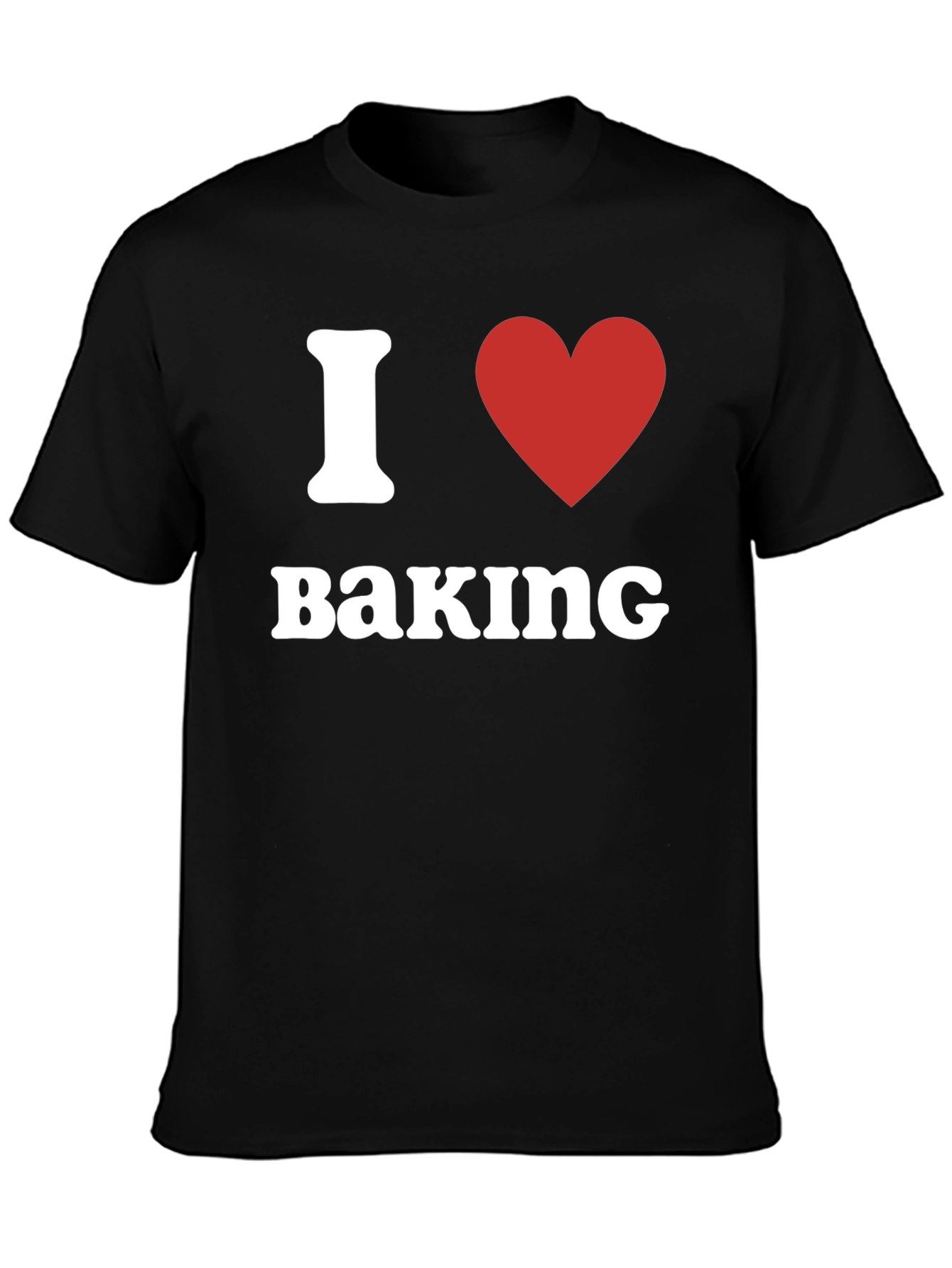 I Love Baking T-Shirt - Novelty Gift