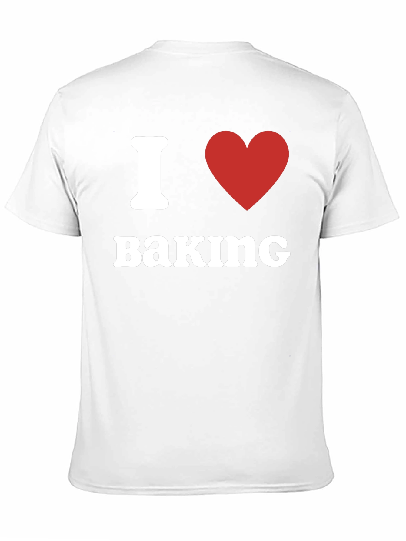 I Love Baking T-Shirt - Novelty Gift