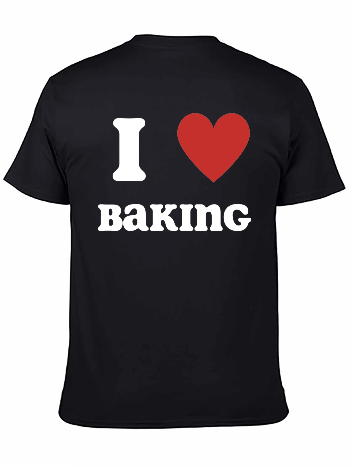 I Love Baking T-Shirt - Novelty Gift