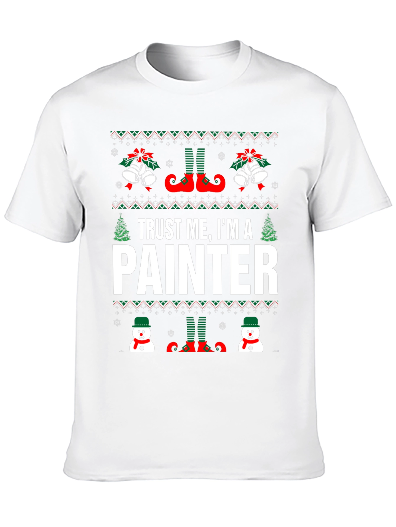 Trust Me Im A Painter Holiday T-Shirt