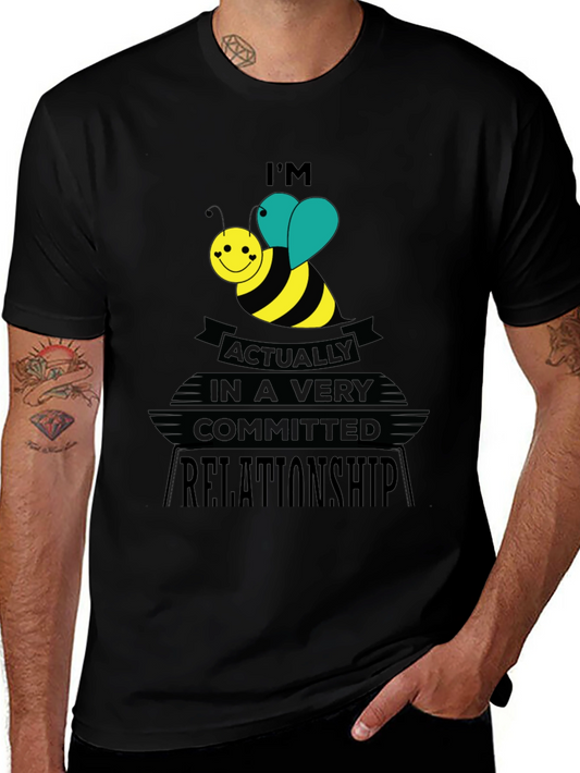 Im Actually in a Very Committed Relationship Funny T-Shirt