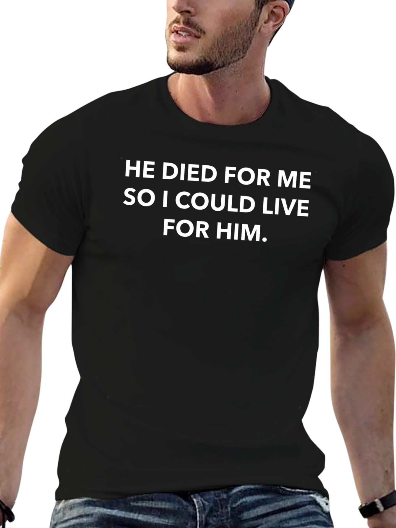 Religious Statement T-Shirt - He Died For Me