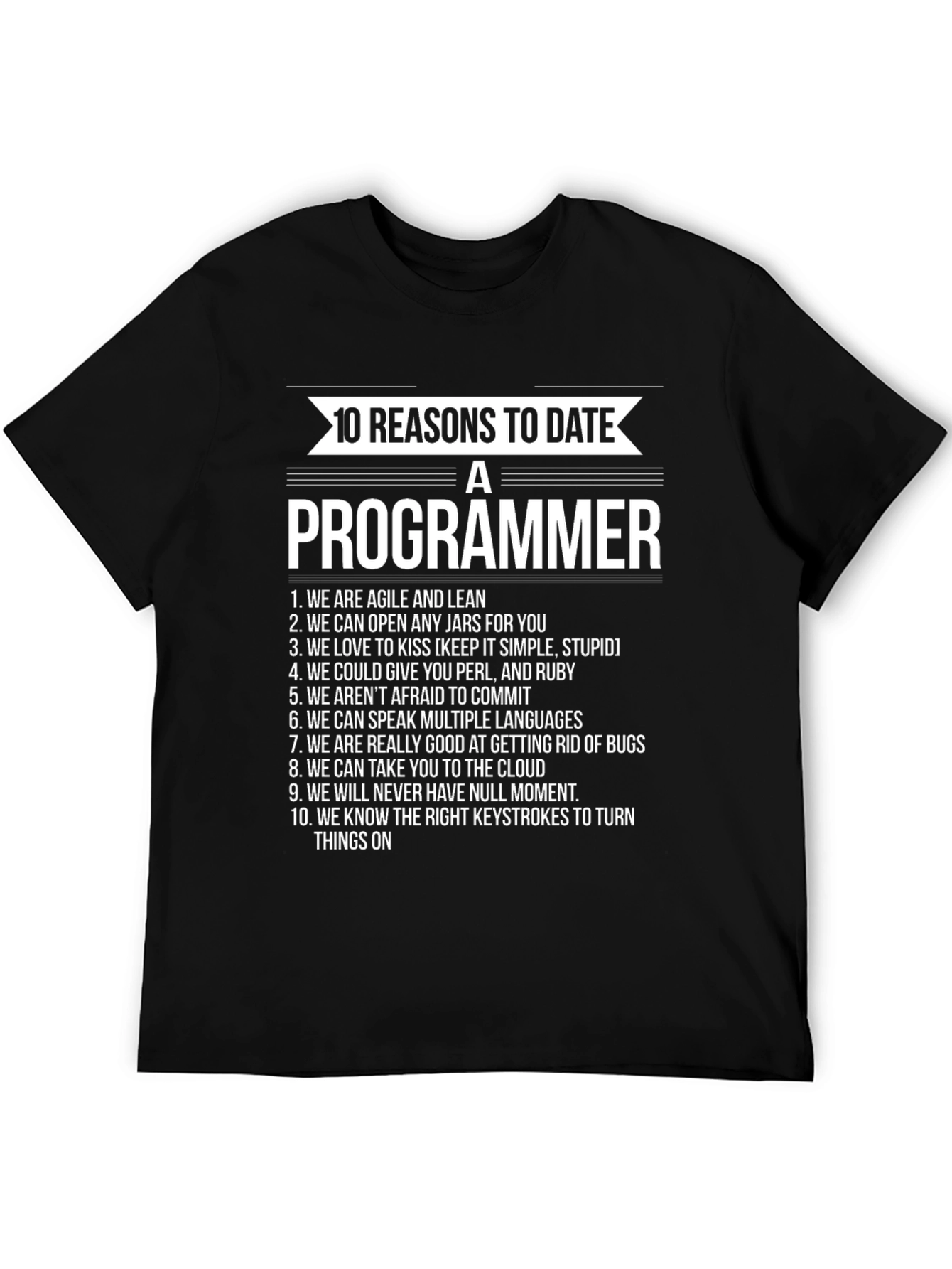 10 Reasons to Date a Programmer Graphic Tee