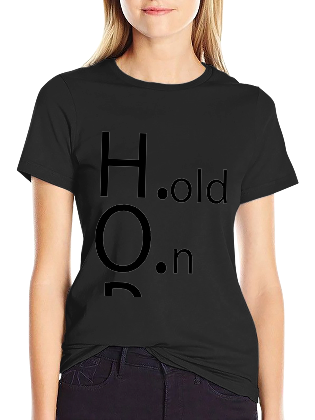 Hold On Mens Black T-Shirt