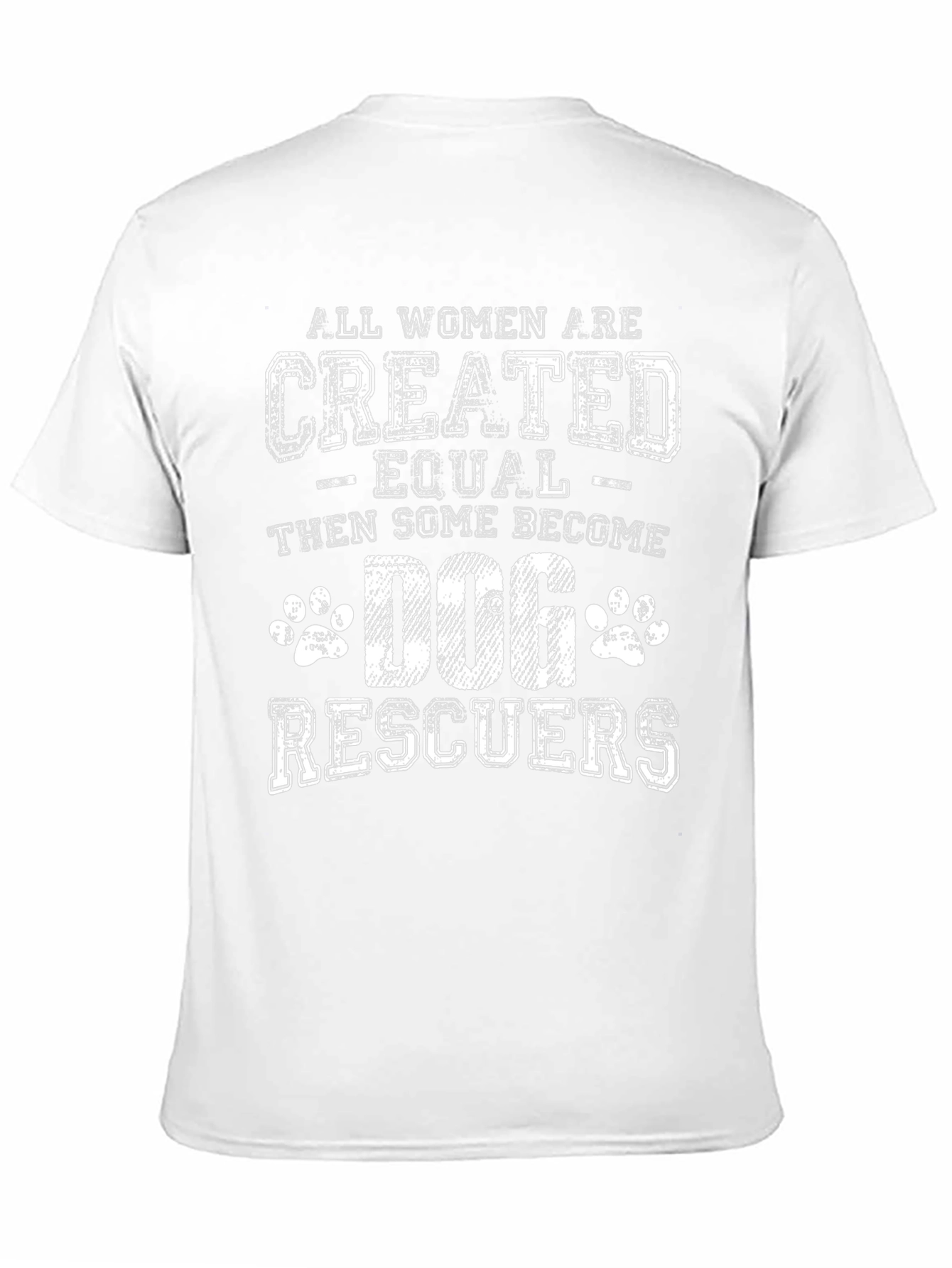 Dog Rescuer T-Shirt - Women Empowerment Tee