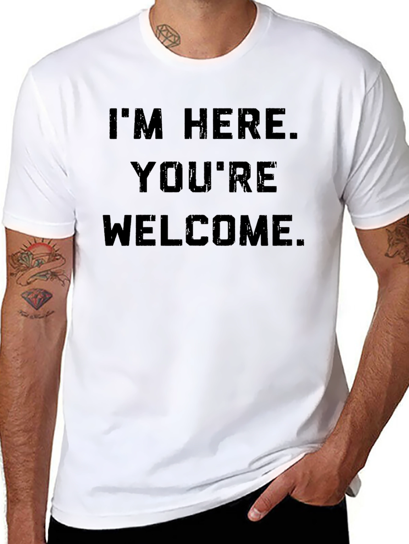 Im Here Youre Welcome Graphic Tee