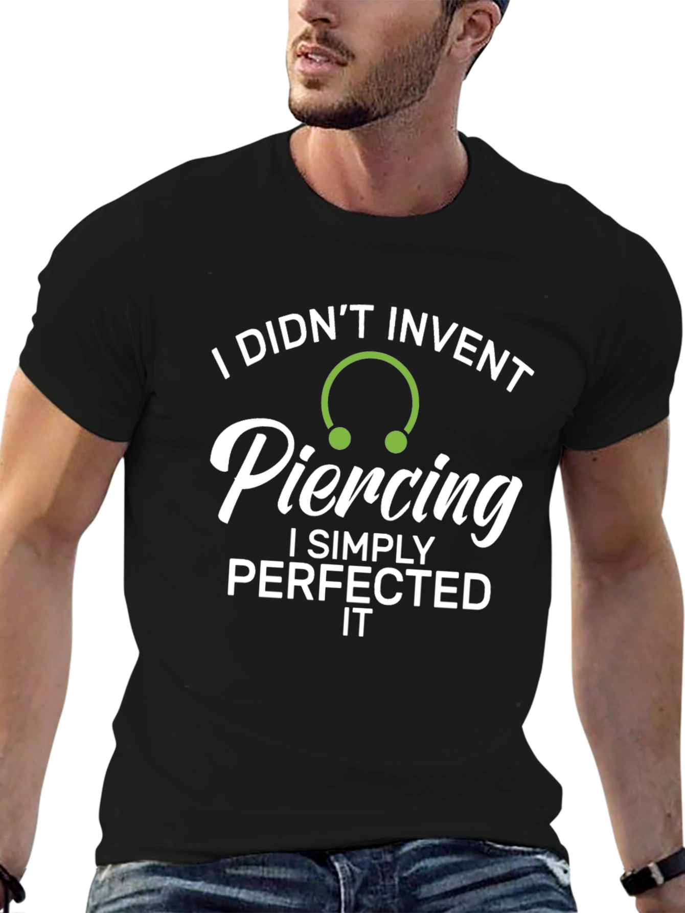 Piercing Perfection T-Shirt - Invented Humor Tee