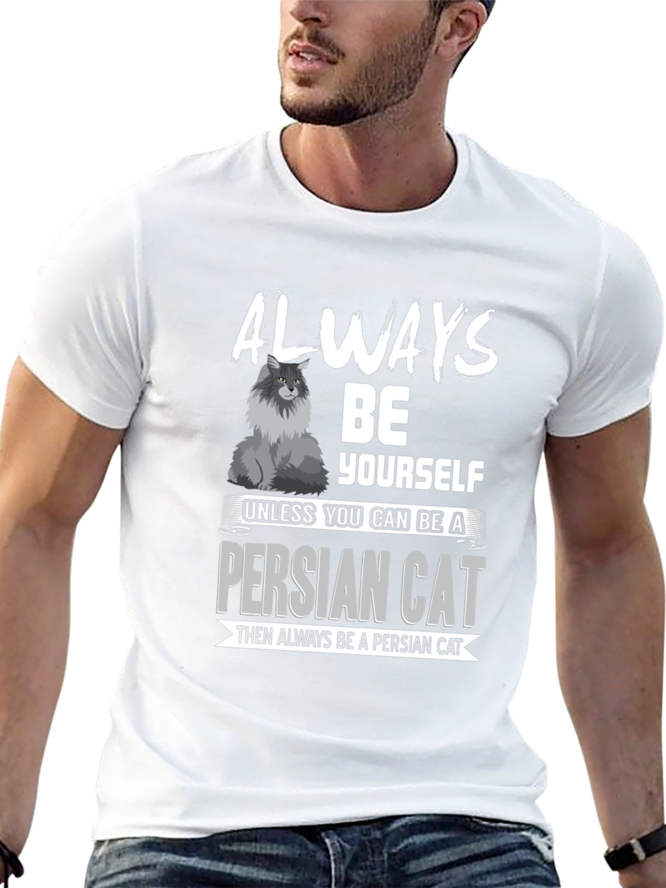 Funny Persian Cat Lover T-Shirt - Always Be Yourself