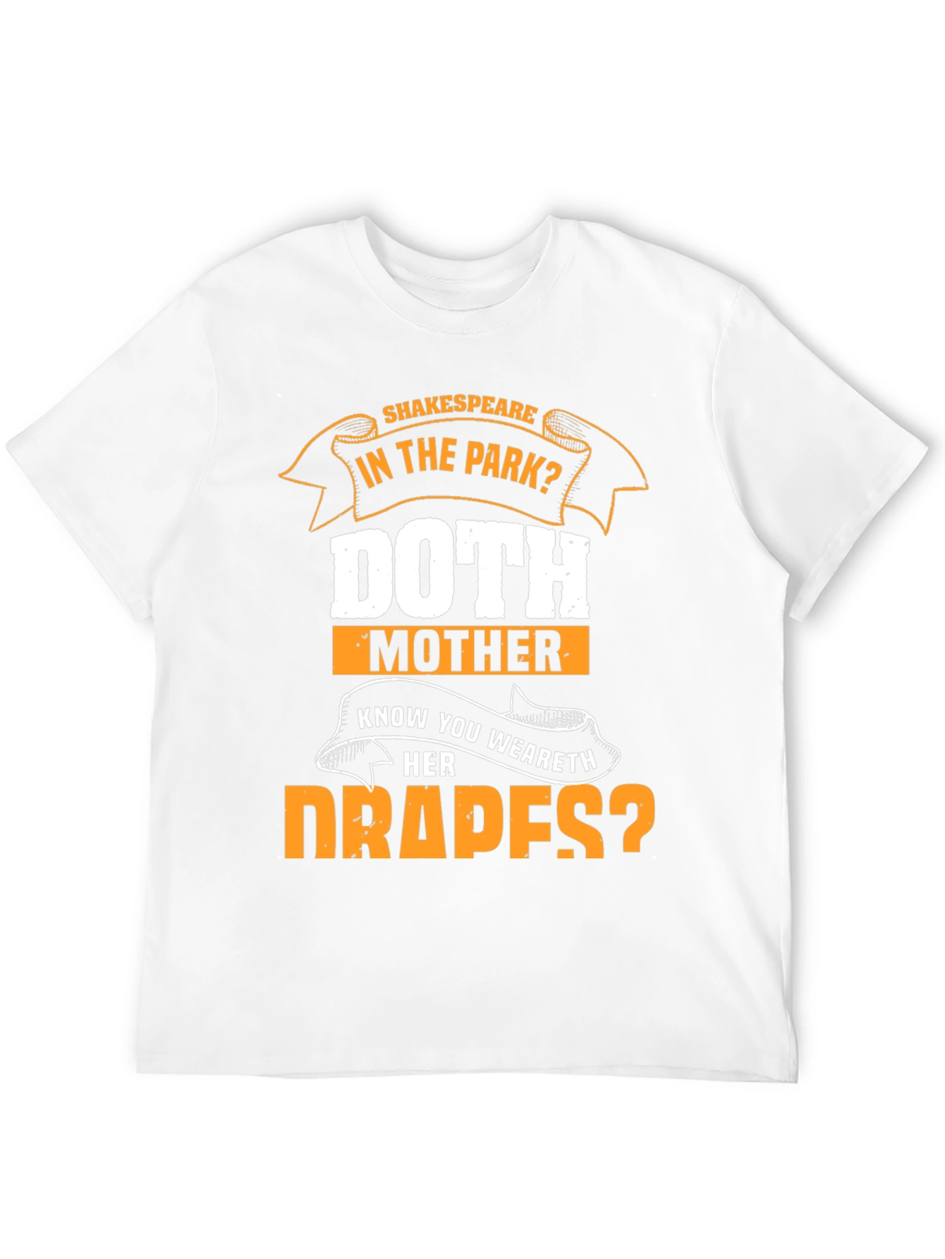 Shakespeare Doth Mother Know? Graphic Tee
