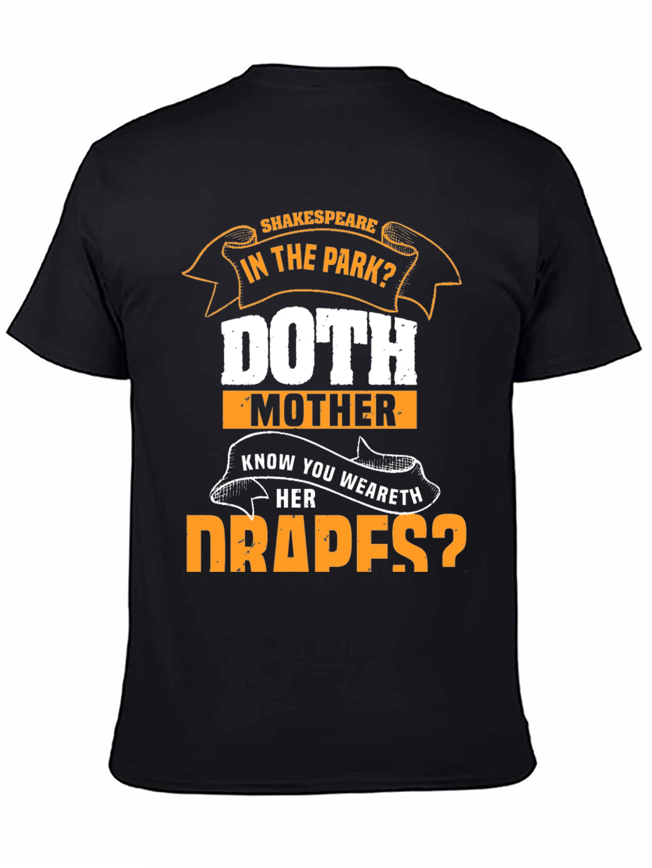 Shakespeare Doth Mother Know? Graphic Tee